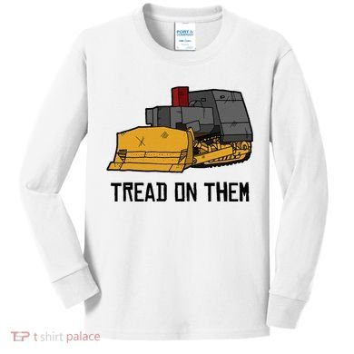 Killdozer Tread On Them Modified Bulldozer Tank Kids Long Sleeve Shirt