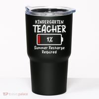 Kindergarten Teacher-Summer Recharge Required Funny Last Tumbler thumb 0