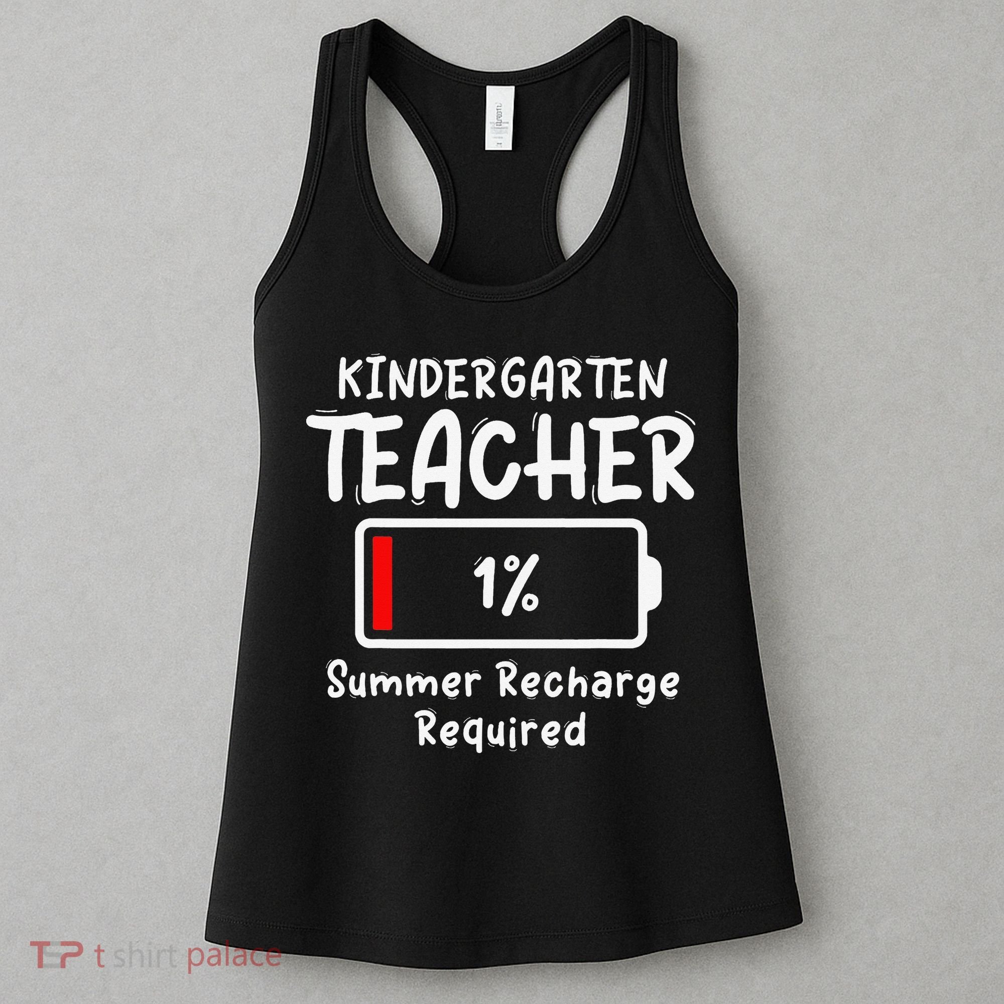 Kindergarten Teacher-Summer Recharge Required Funny Last Women's Tank Top