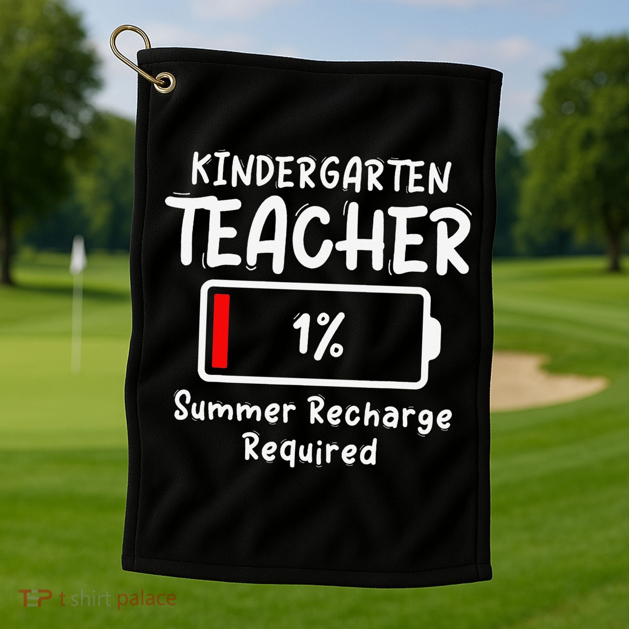 Kindergarten Teacher-Summer Recharge Required Funny Last Golf Towel