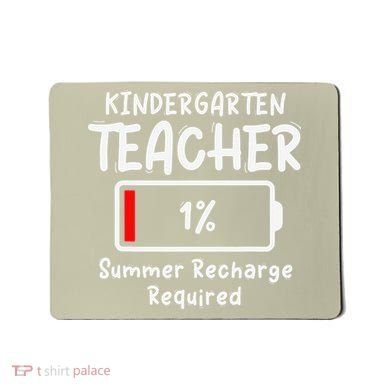 Kindergarten Teacher-Summer Recharge Required Funny Last Mousepad