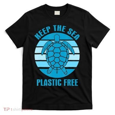 Keep The Sea Plastic Free Turtle Earth Day T-Shirt