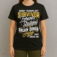 Kidney Transplant Survivor Organ Transplant Kidney Recipient T-Shirt thumb 4