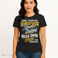 Kidney Transplant Survivor Organ Transplant Kidney Recipient Women's T-Shirt thumb 4