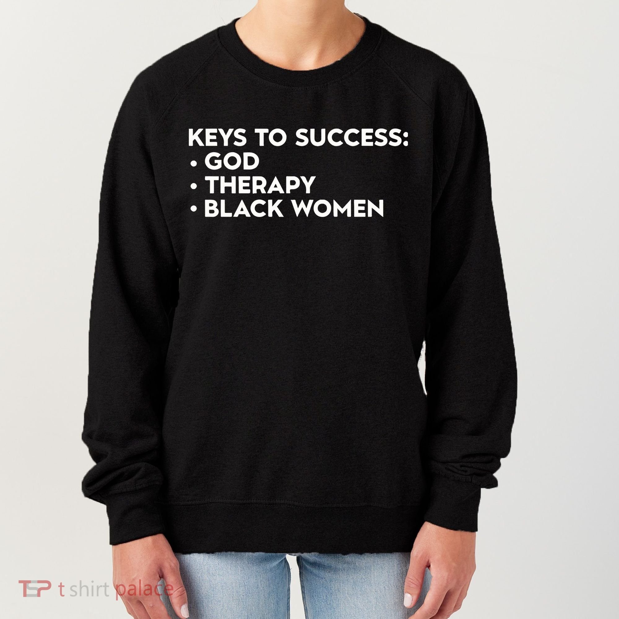 Keys To Success God Therapy Black Women Women's Sweatshirt