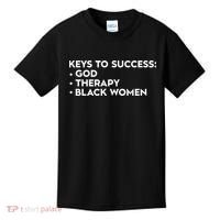 Keys To Success God Therapy Black Women Kids T-Shirt thumb 0