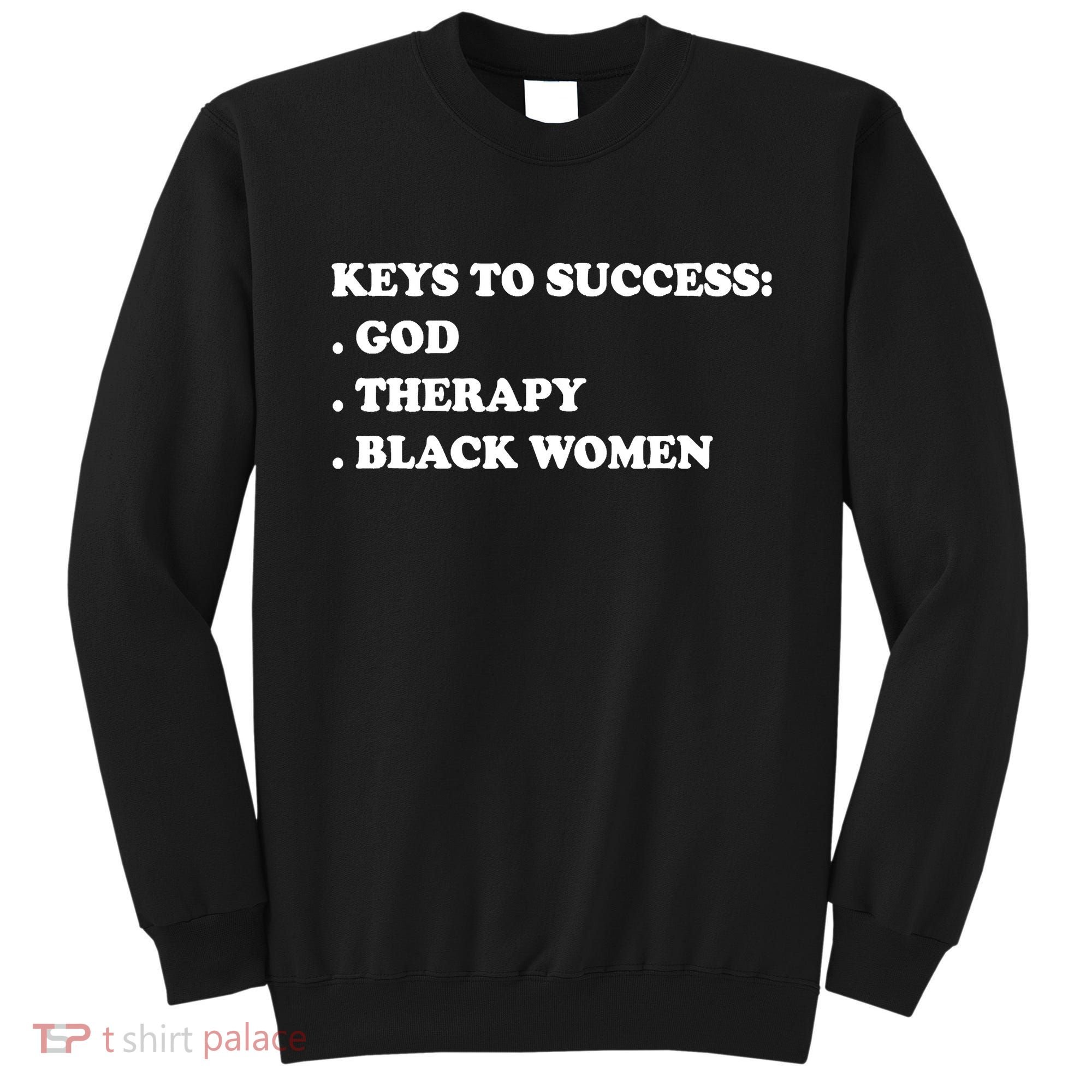 Keys To Success God Therapy Black Women Sweatshirt