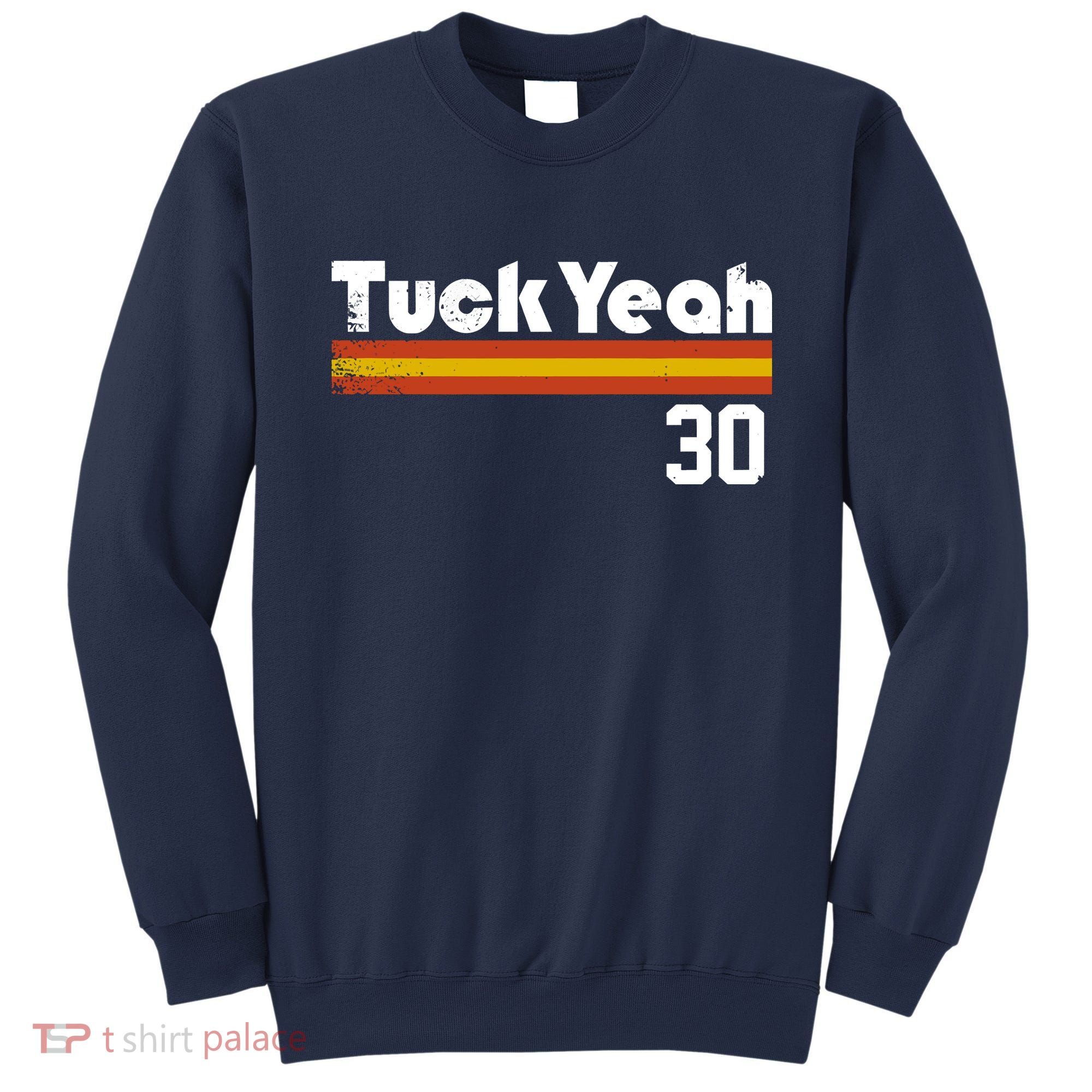 Kyle Tucker Tuck Yeah Sweatshirt