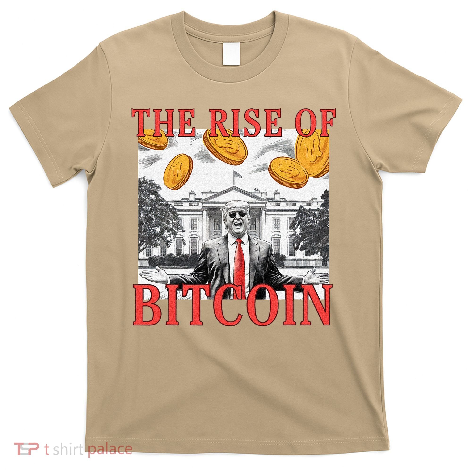 Kawaii Trump The Rise Of Bitcoin White House DaddyS Home T-Shirt