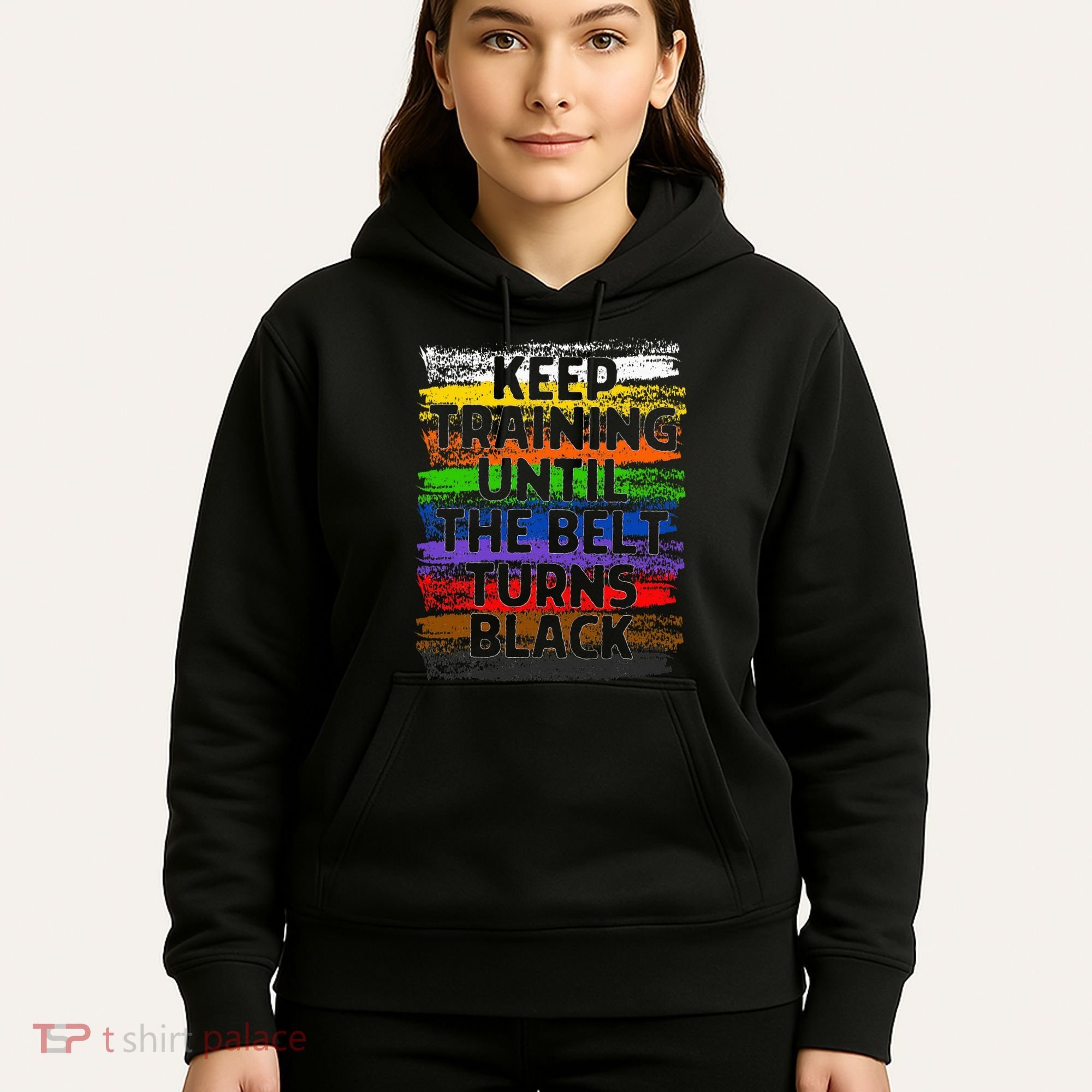 Keep Training Until Belt Turns Black Karate Taekwondo Gift Hoodie
