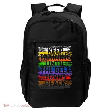 Keep Training Until Belt Turns Black Karate Taekwondo Gift Backpack