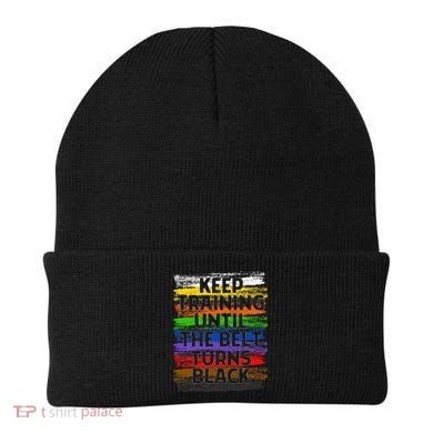 Keep Training Until Belt Turns Black Karate Taekwondo Gift Beanie
