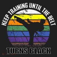 Keep Training Until The Belt Turns Black Karate Women's Sweatshirt thumb 2