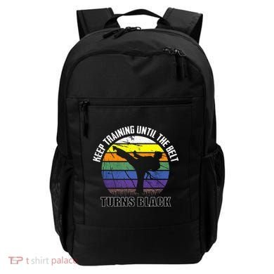 Keep Training Until The Belt Turns Black Karate Backpack
