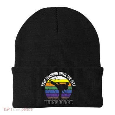 Keep Training Until The Belt Turns Black Karate Beanie
