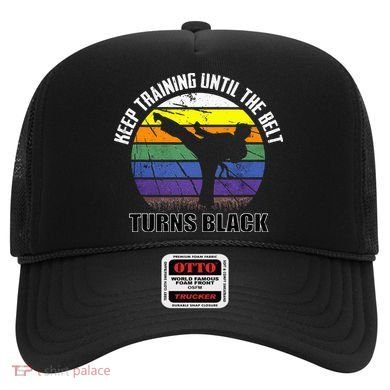 Keep Training Until The Belt Turns Black Karate Hat