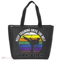 Keep Training Until The Belt Turns Black Karate Tote Bag thumb 0