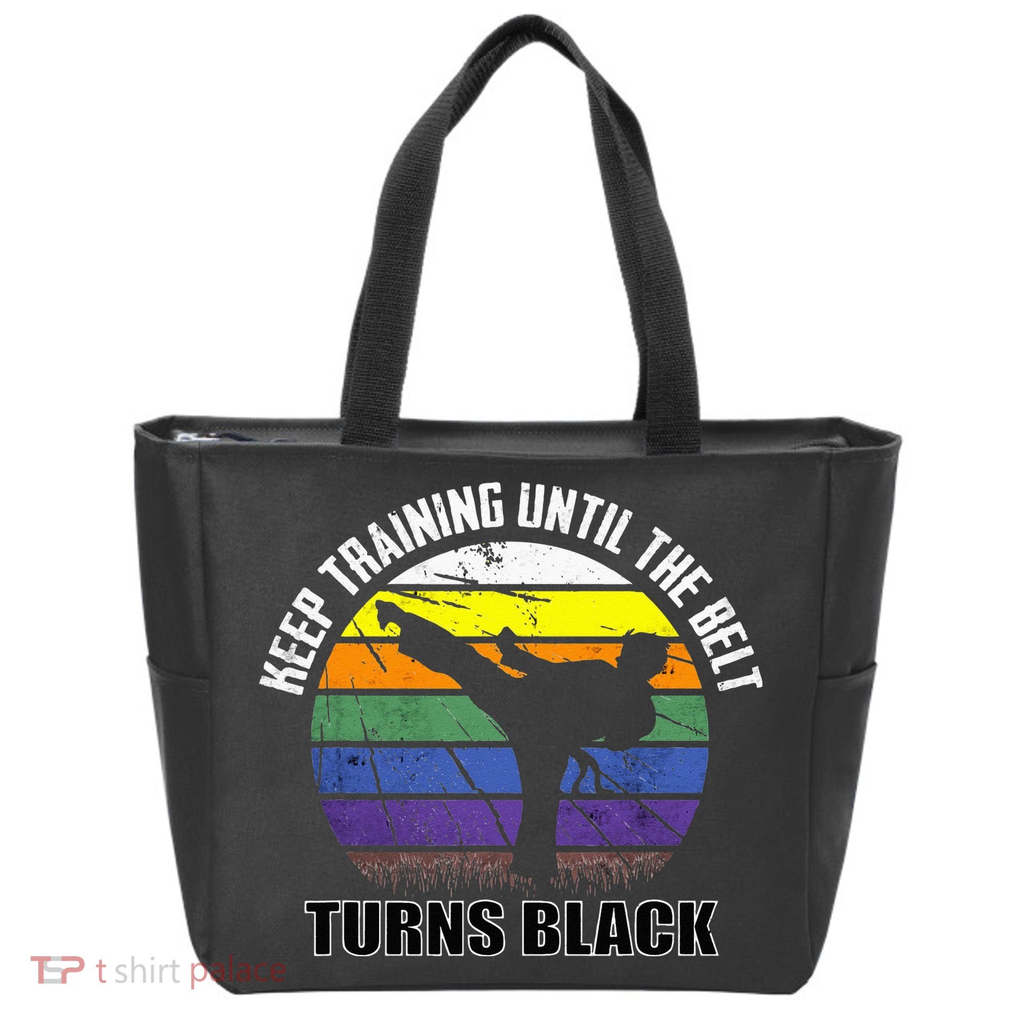 Keep Training Until The Belt Turns Black Karate Tote Bag