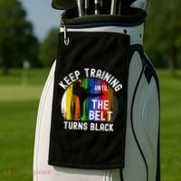 Keep Training Until Belt Turns Black Karate Taekwondo Judo Golf Towel thumb 2