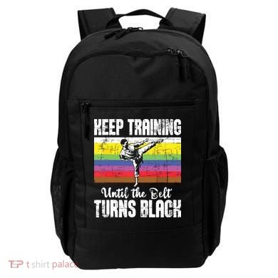 Keep Training Until The Belt Turns Black Karate Taekwondo Backpack