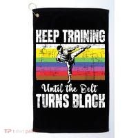 Keep Training Until The Belt Turns Black Karate Taekwondo Golf Towel thumb 0
