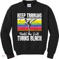 Keep Training Until The Belt Turns Black Karate Taekwondo Kids Sweatshirt thumb 0