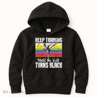 Keep Training Until The Belt Turns Black Karate Taekwondo Kids Hoodie thumb 0