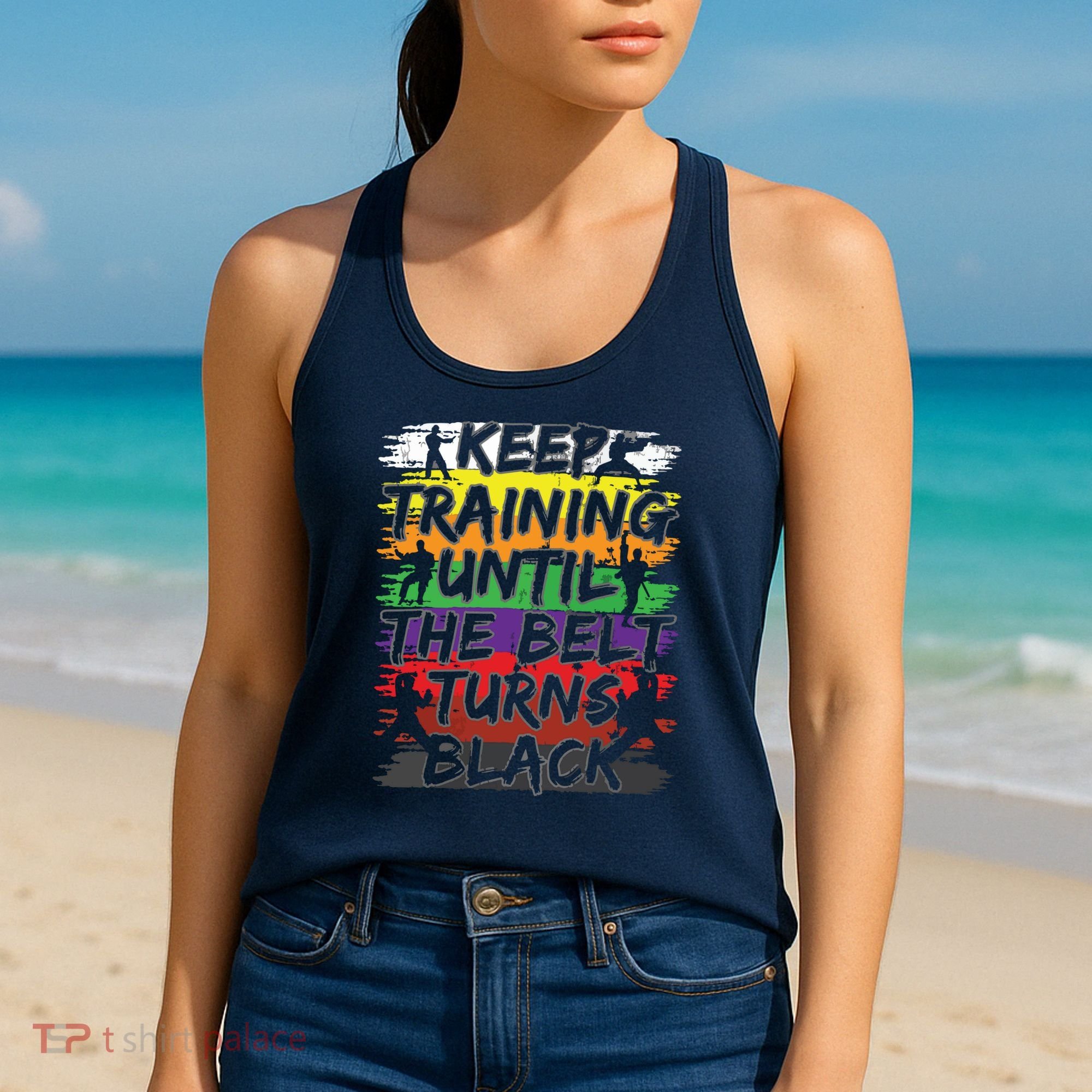 Keep Training Until The Belt Turns Black Karate Gift Tee Women's Tank Top