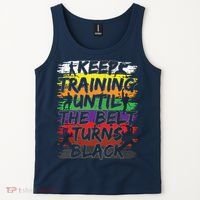 Keep Training Until The Belt Turns Black Karate Gift Tee Tank Top thumb 2