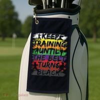 Keep Training Until The Belt Turns Black Karate Gift Tee Golf Towel thumb 2