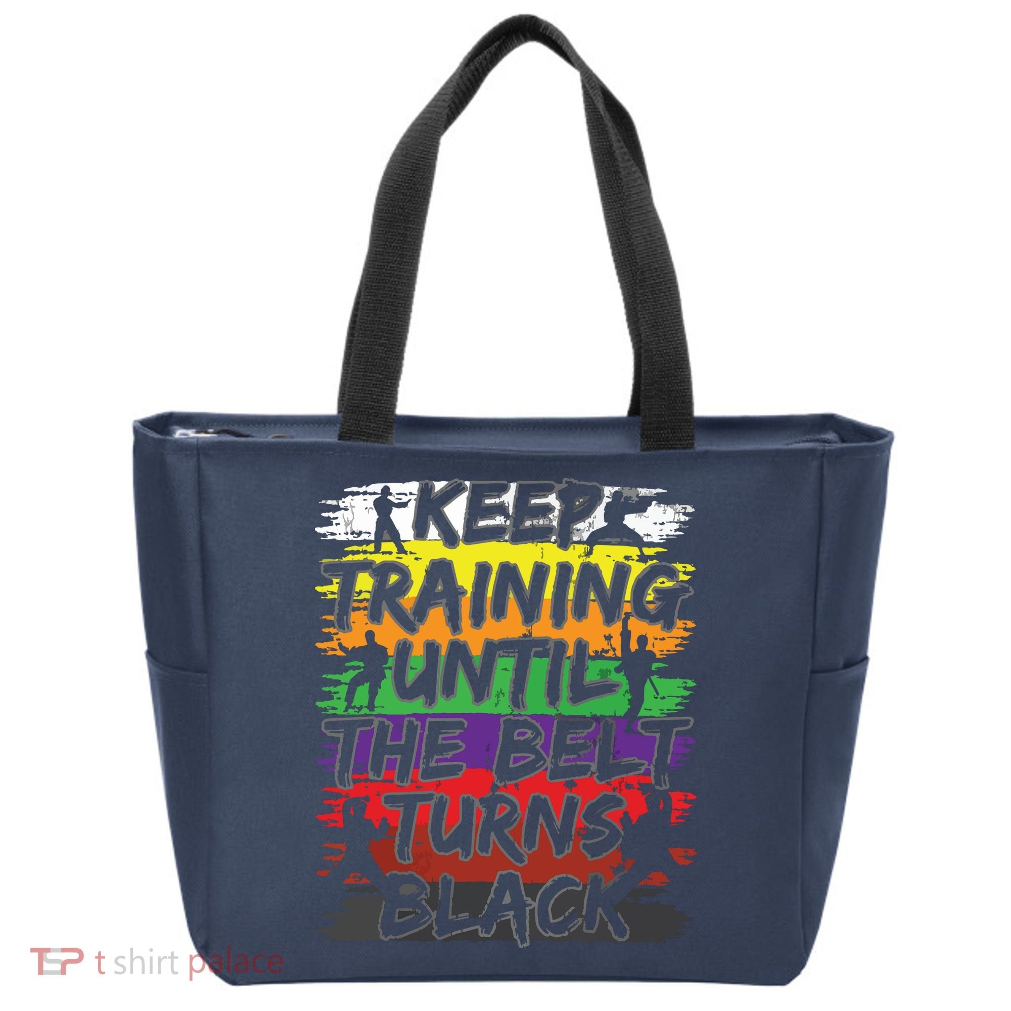 Keep Training Until The Belt Turns Black Karate Gift Tee Tote Bag