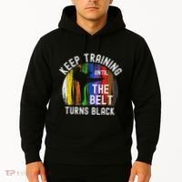 Keep Training Until Belt Turns Black Karate Taekwondo Judo Hoodie thumb 2