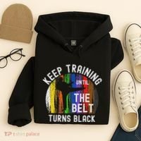 Keep Training Until Belt Turns Black Karate Taekwondo Judo Hoodie thumb 4