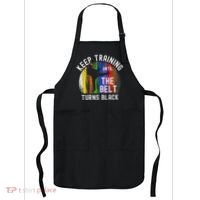 Keep Training Until Belt Turns Black Karate Taekwondo Judo Apron thumb 0