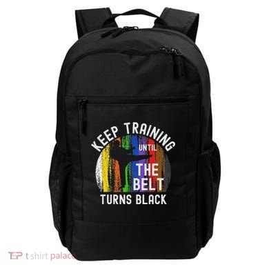 Keep Training Until Belt Turns Black Karate Taekwondo Judo Backpack