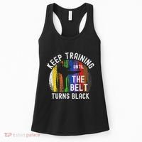 Keep Training Until Belt Turns Black Karate Taekwondo Judo Women's Tank Top thumb 0