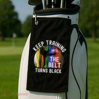Keep Training Until Belt Turns Black Karate Taekwondo Judo Golf Towel thumb 2