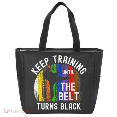 Keep Training Until Belt Turns Black Karate Taekwondo Judo Tote Bag