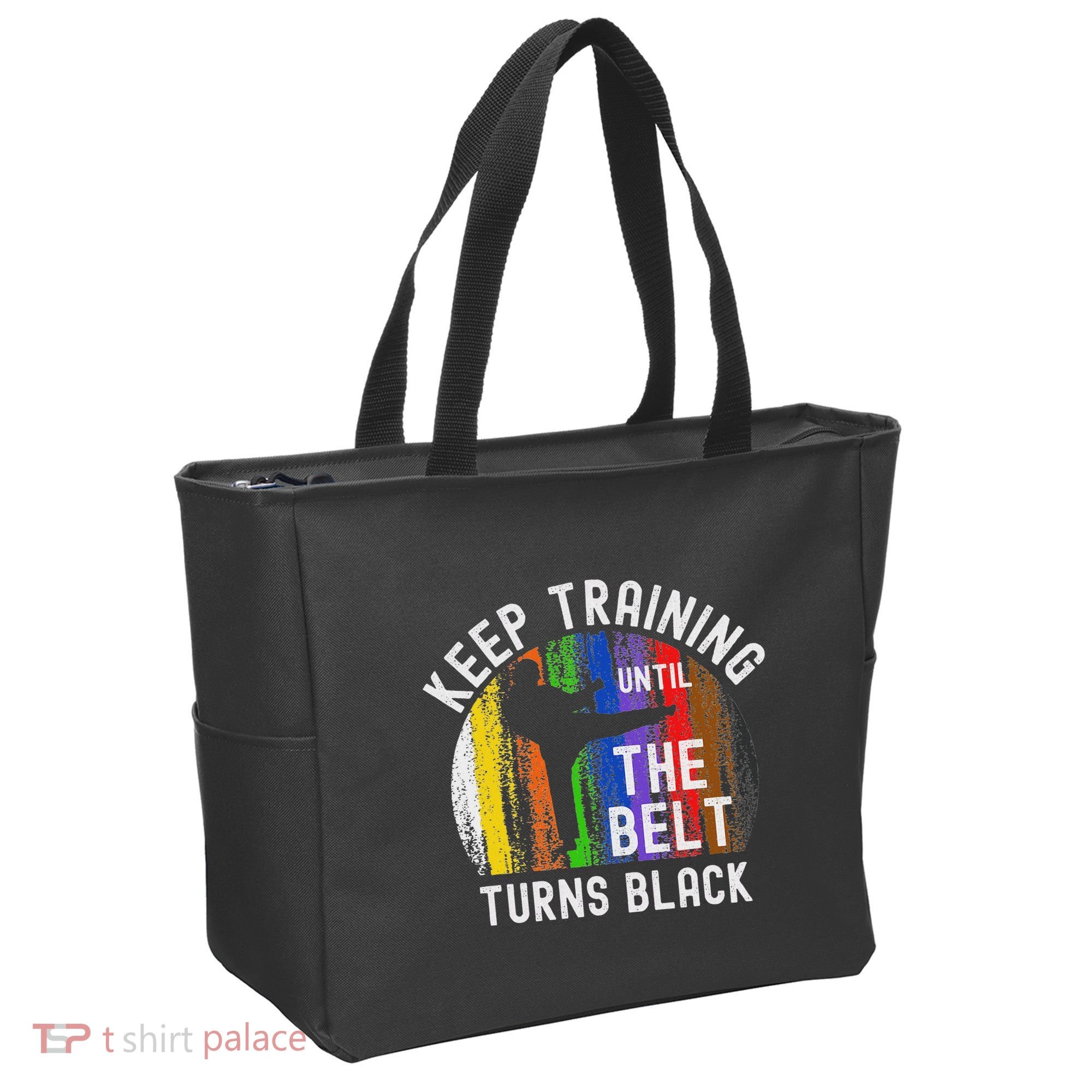 Keep Training Until Belt Turns Black Karate Taekwondo Judo Tote Bag
