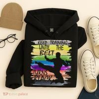 Keep Training Until The Belt Turns Black Karate Hoodie thumb 4