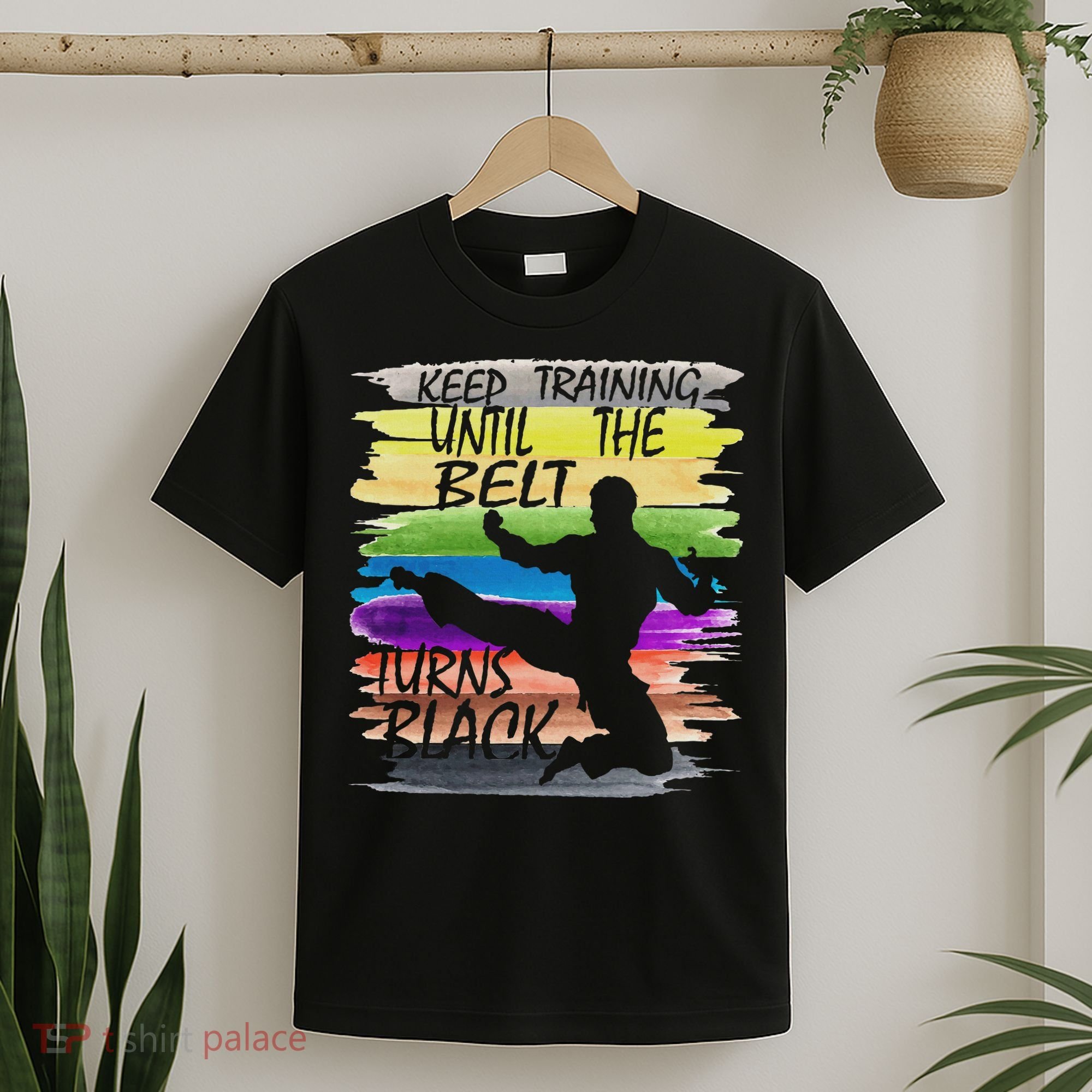 Keep Training Until The Belt Turns Black Karate T-Shirt