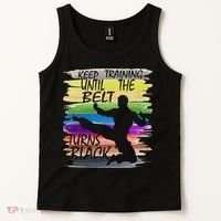 Keep Training Until The Belt Turns Black Karate Tank Top thumb 2