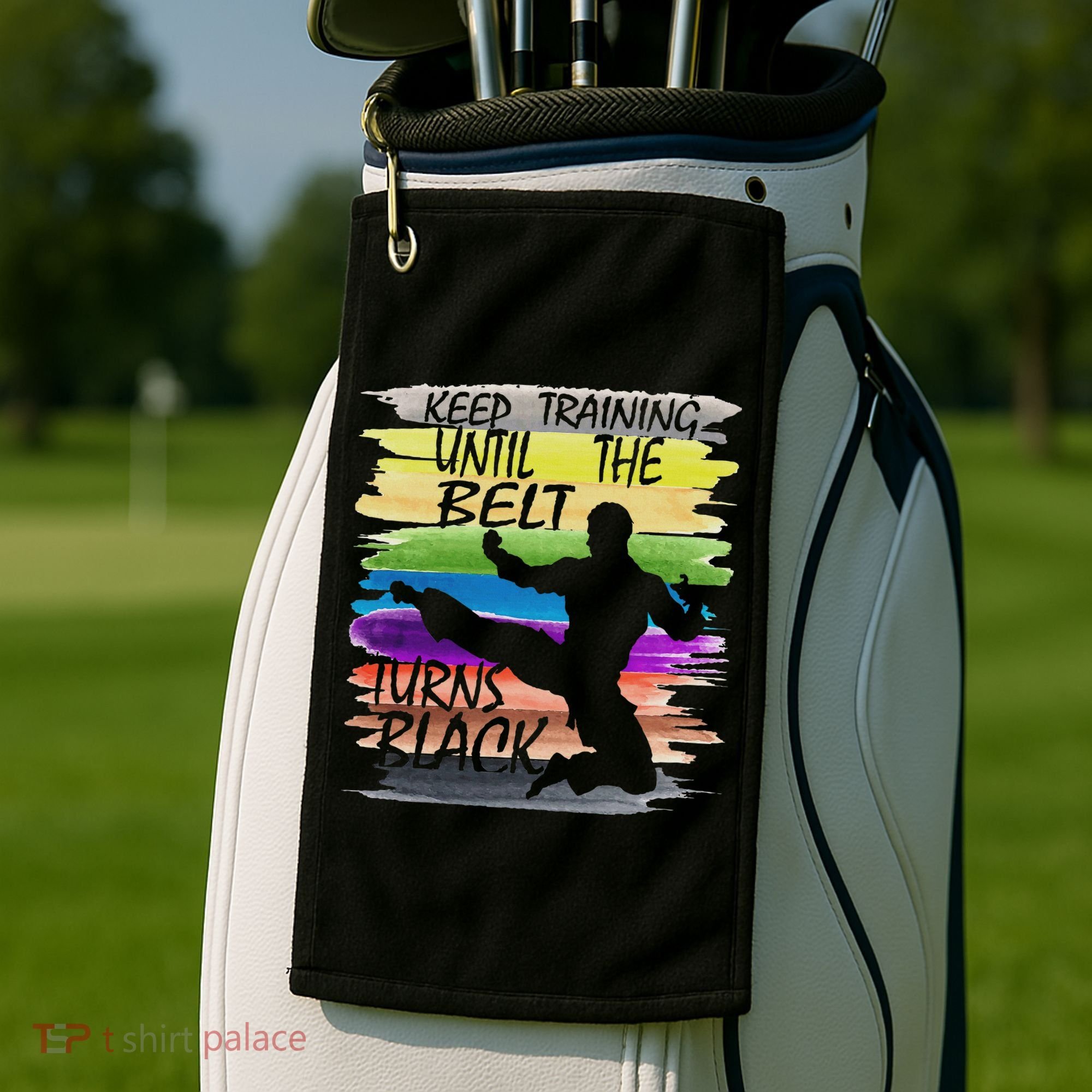 Keep Training Until The Belt Turns Black Karate Golf Towel