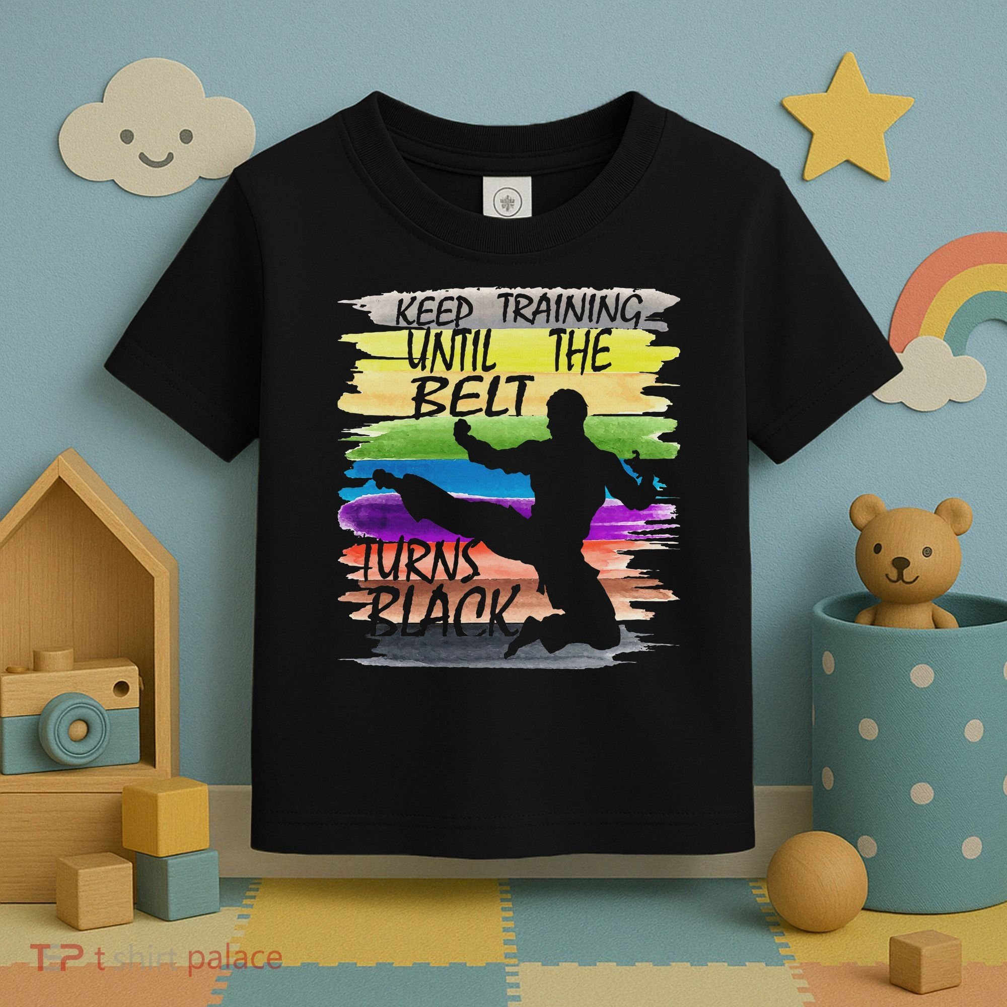 Keep Training Until The Belt Turns Black Karate Toddler T-Shirt
