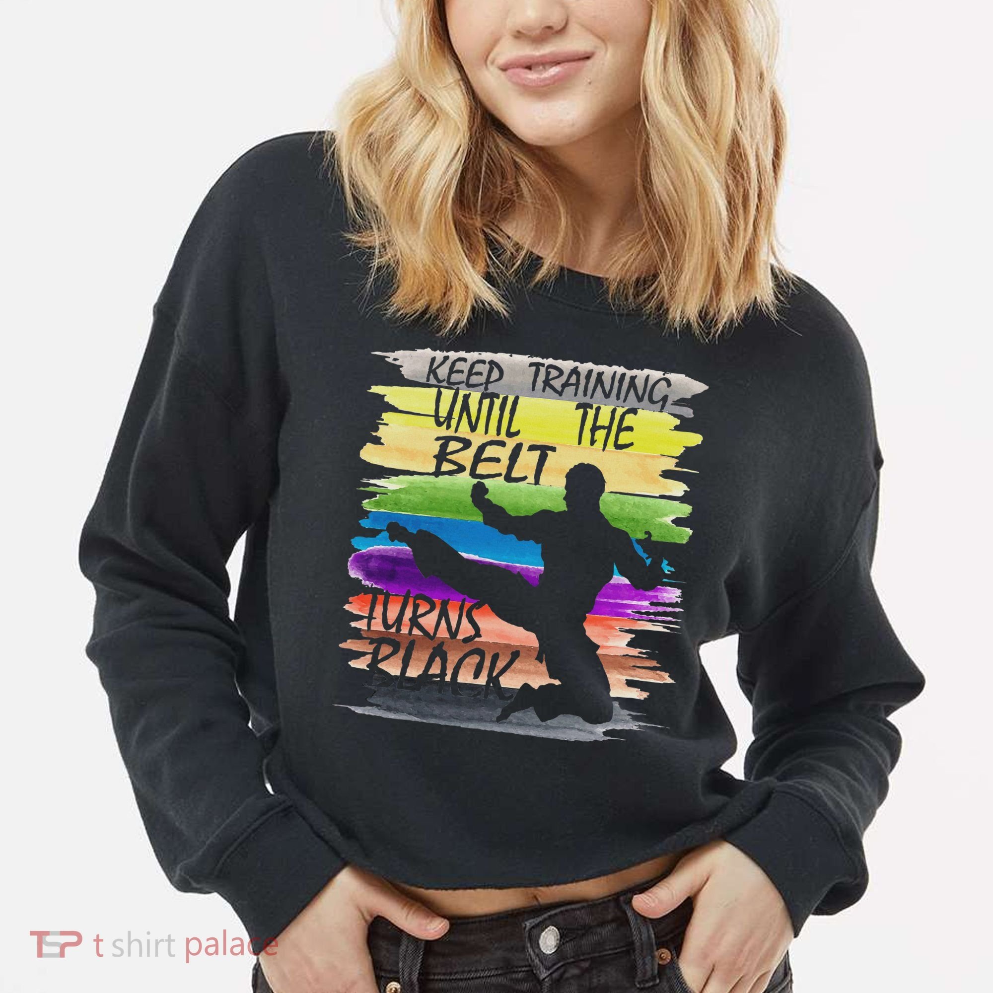 Keep Training Until The Belt Turns Black Karate Cropped Pullover Crew