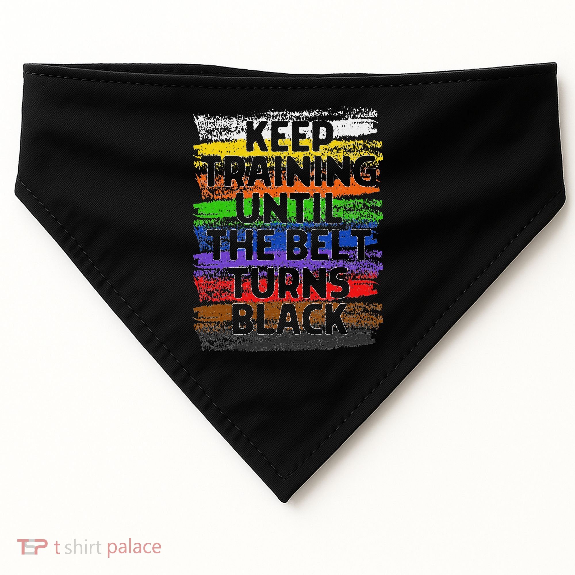 Keep Training Until Belt Turns Black Karate Taekwondo USA-Made Doggie Bandana