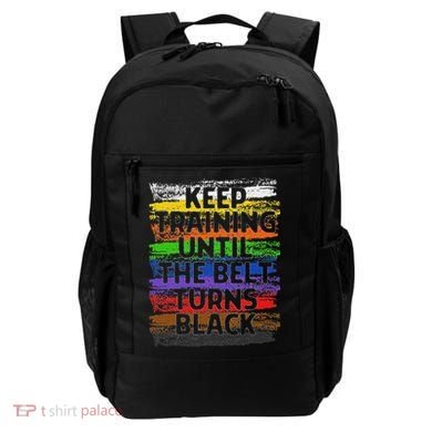 Keep Training Until Belt Turns Black Karate Taekwondo Backpack