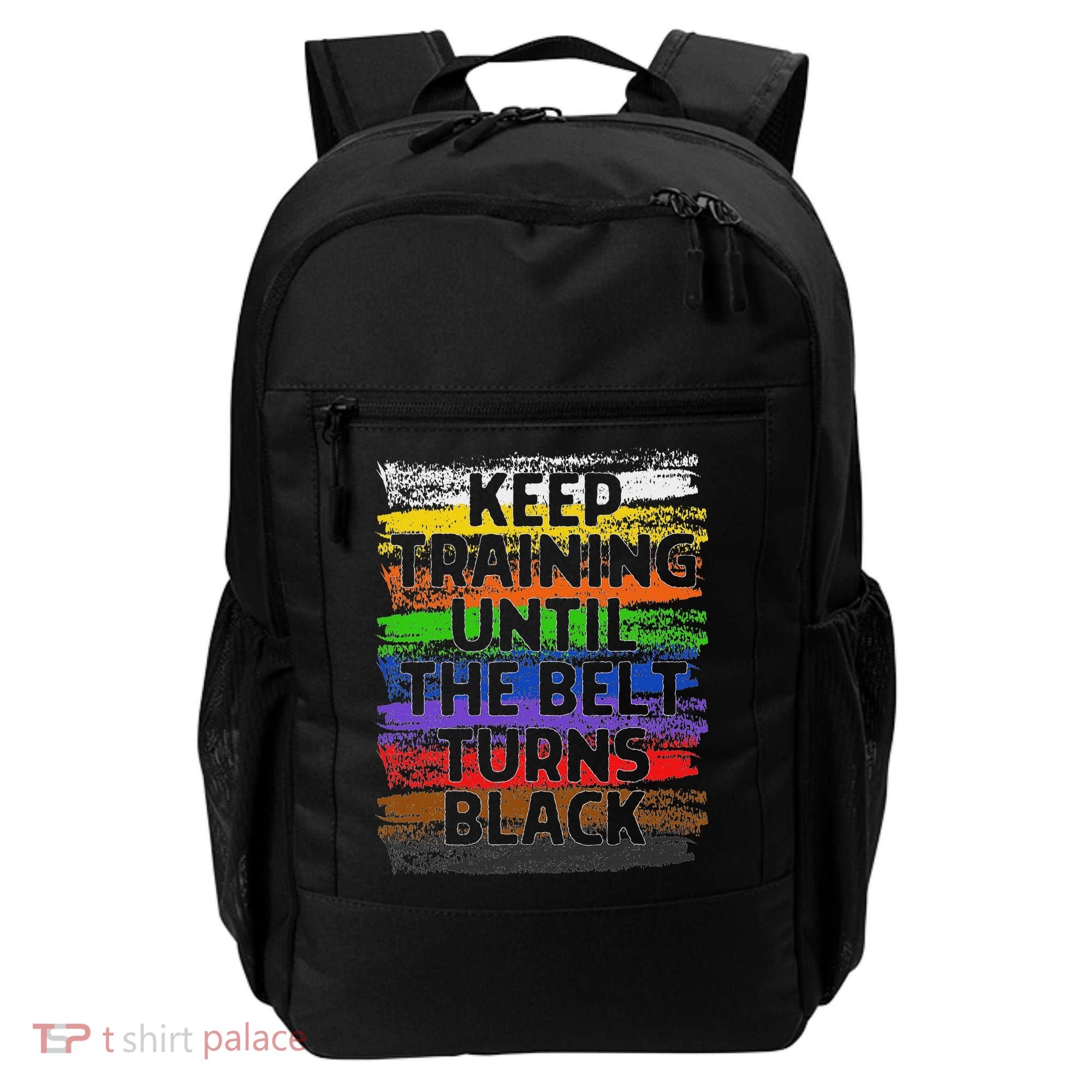 Keep Training Until Belt Turns Black Karate Taekwondo Backpack