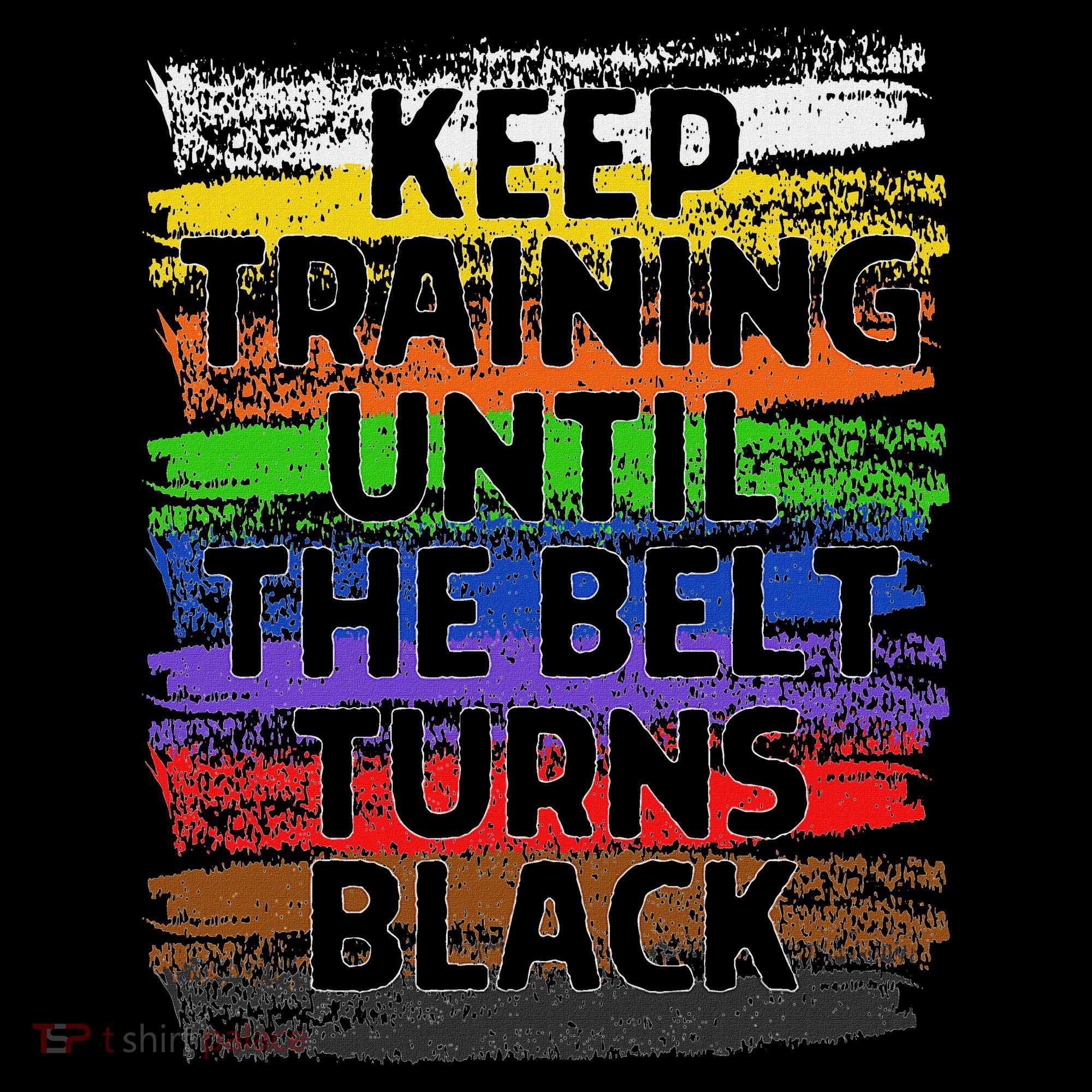 Keep Training Until Belt Turns Black Karate Taekwondo Button