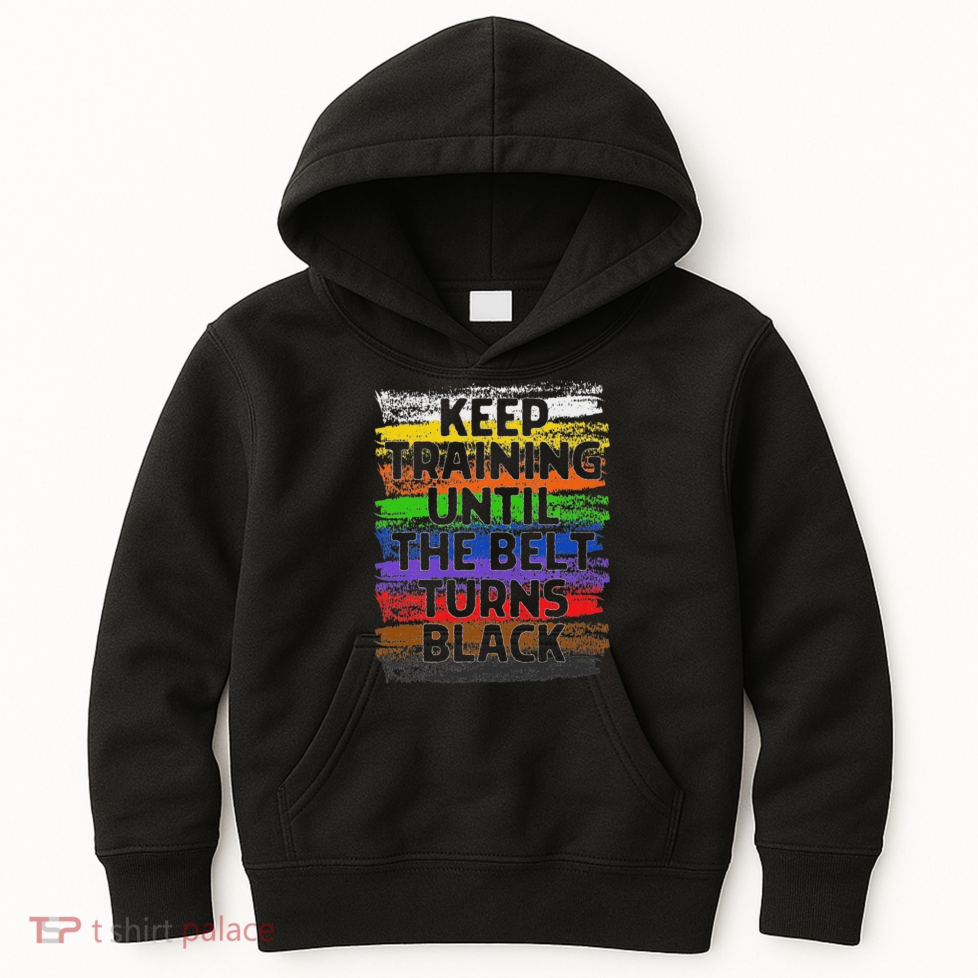 Keep Training Until Belt Turns Black Karate Taekwondo Kids Hoodie
